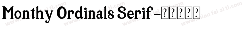 Monthy Ordinals Serif字体转换